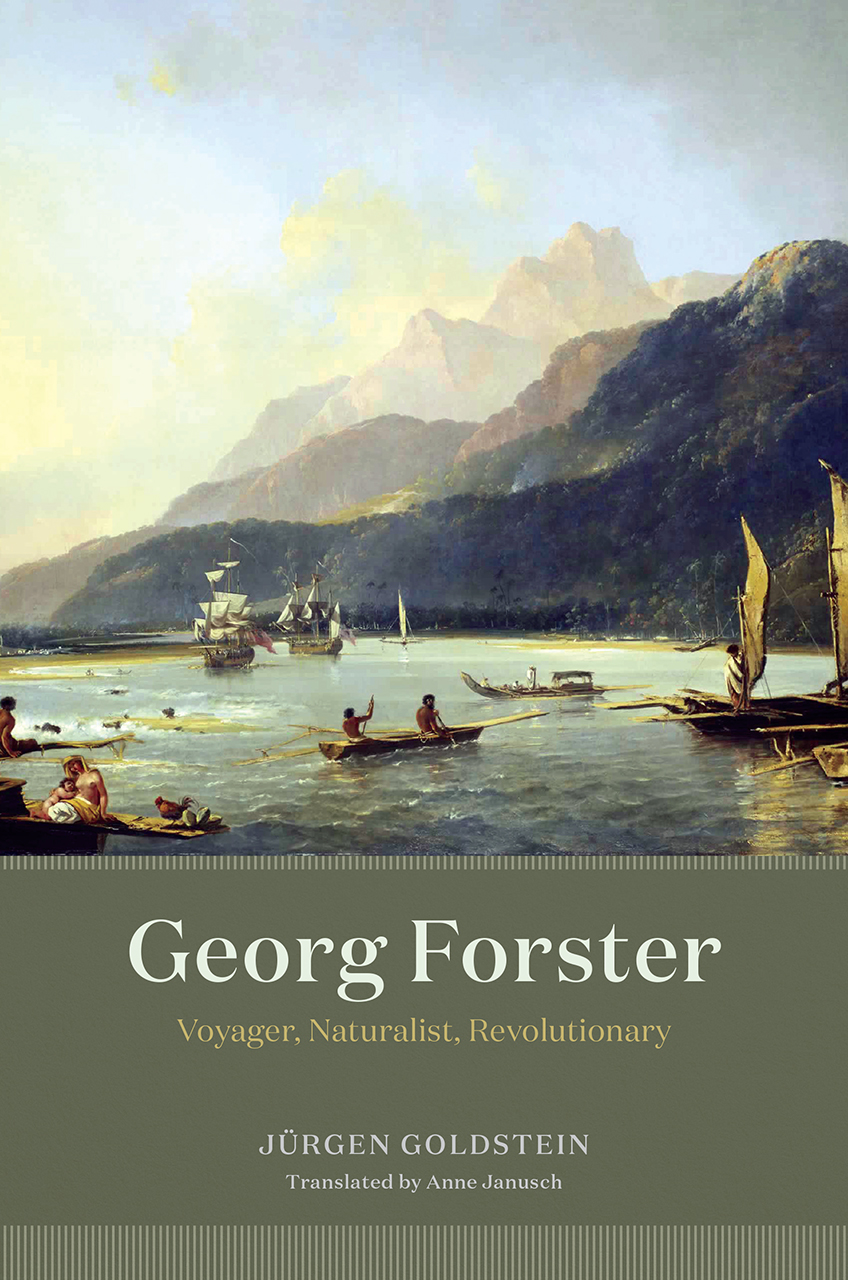 George Forster: Voyager, Naturalist, Revolutionary
